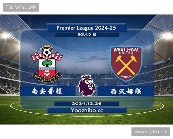 南安普顿俱乐部积极备战新赛季引援工作强化阵容争取冲击英超前十目标